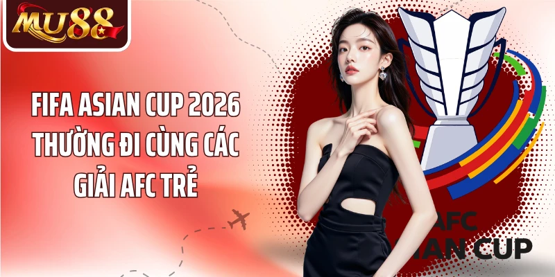 Fifa Asian Cup 2026 - Hiểu Đúng Tên Giải Và Bối Cảnh - betzora99