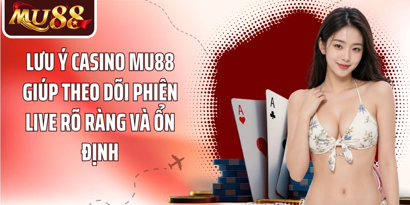 Casino MU88: Trải Nghiệm Bàn Live Qua Góc Nhìn Trực Quan - betzora99