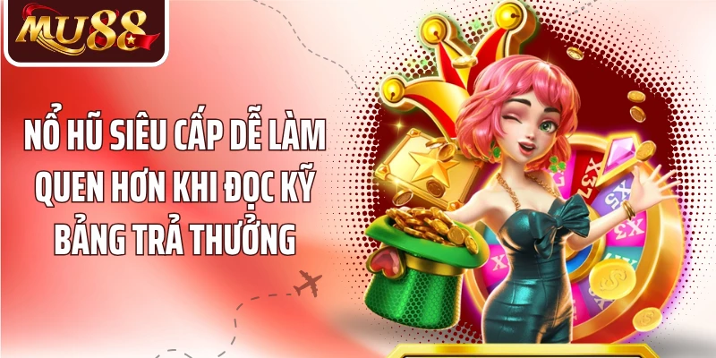 Nổ Hũ Siêu Cấp MU88 - Khám Phá Vòng Quay Và Tính Năng Nổi Bật - betzora99