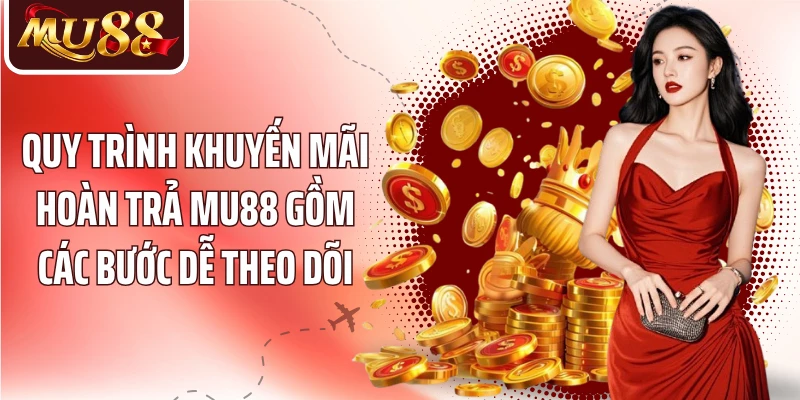 Khuyến Mãi Hoàn Trả MU88 - Hiểu Cách Tính Và Nhận Thưởng - betzora99