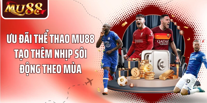 Thể Thao MU88: Bắt Nhịp Giải Đấu Qua Hàng Loạt Kèo Hấp Dẫn - betzora99